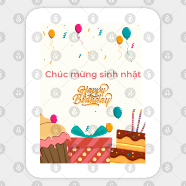 Happy Birthday in Vietnamese Language Party Design Vietnamese Sticker TeePublic
